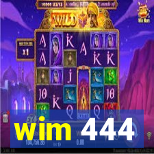 wim 444